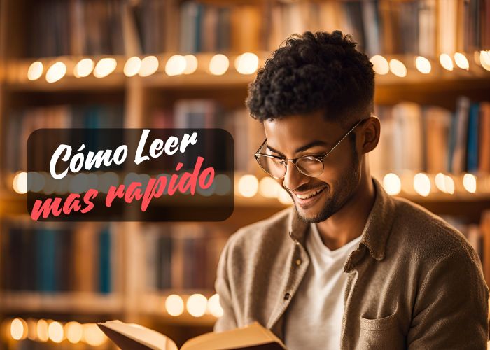 Cómo leer más rápido y comprender mejor